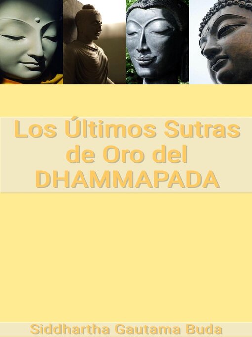 Title details for Los Últimos Sutras de Oro del Dhammapada by Siddhartha Gautama Buda - Available